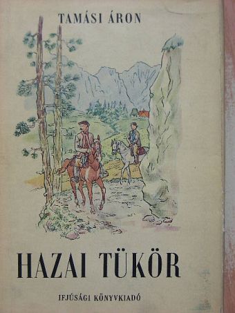 Tamási Áron - Hazai tükör [antikvár]