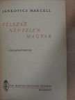Jankovics Marcell - Félszáz névtelen magyar [antikvár]