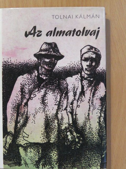 Tolnai Kálmán - Az almatolvaj (dedikált példány) [antikvár]