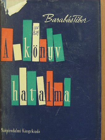 Barabás Tibor - A könyv hatalma [antikvár]