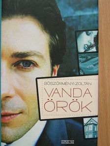 Böszörményi Zoltán - Vanda örök [antikvár]