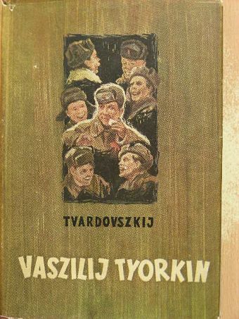 Alekszander Tvardovszkij - Vaszilij Tyorkin [antikvár]