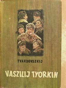 Alekszander Tvardovszkij - Vaszilij Tyorkin [antikvár]