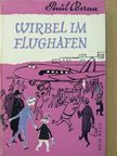 Paul Berna - Wirbel im Flughafen [antikvár]