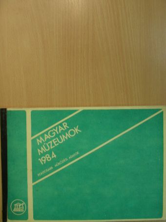 Magyar múzeumok 1984 [antikvár]