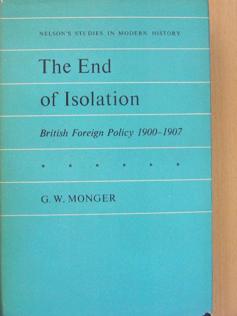 George Monger - The End of Isolation [antikvár]