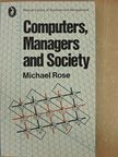 Michael Rose - Computers, Managers and Society [antikvár]
