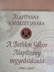 Szécsi Árpád - A Bethlen Gábor Alapítvány negyedszázada [antikvár]