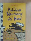 Sheila Och - Balaban Neumann, der Hund [antikvár]