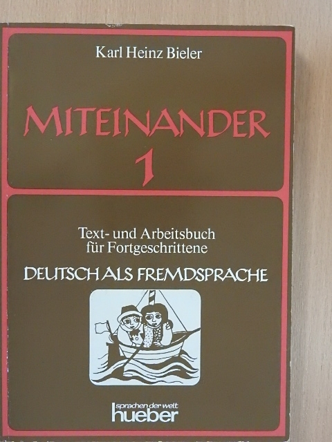 Karl Heinz Bieler - Miteinander 1. [antikvár]