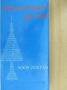 Soós Zoltán - Sólymok között egy veréb (dedikált példány) [antikvár]