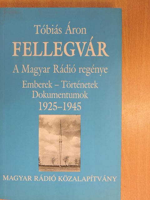 Tóbiás Áron - Fellegvár (dedikált példány) [antikvár]