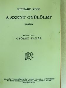 Richard Voss - A szent gyülölet [antikvár]