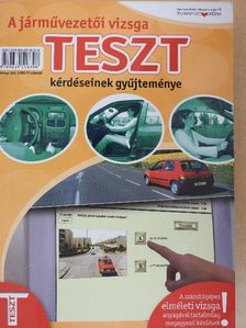 Duka Gyula - A járművezetői vizsga teszt-kérdéseinek gyűjteménye [antikvár]
