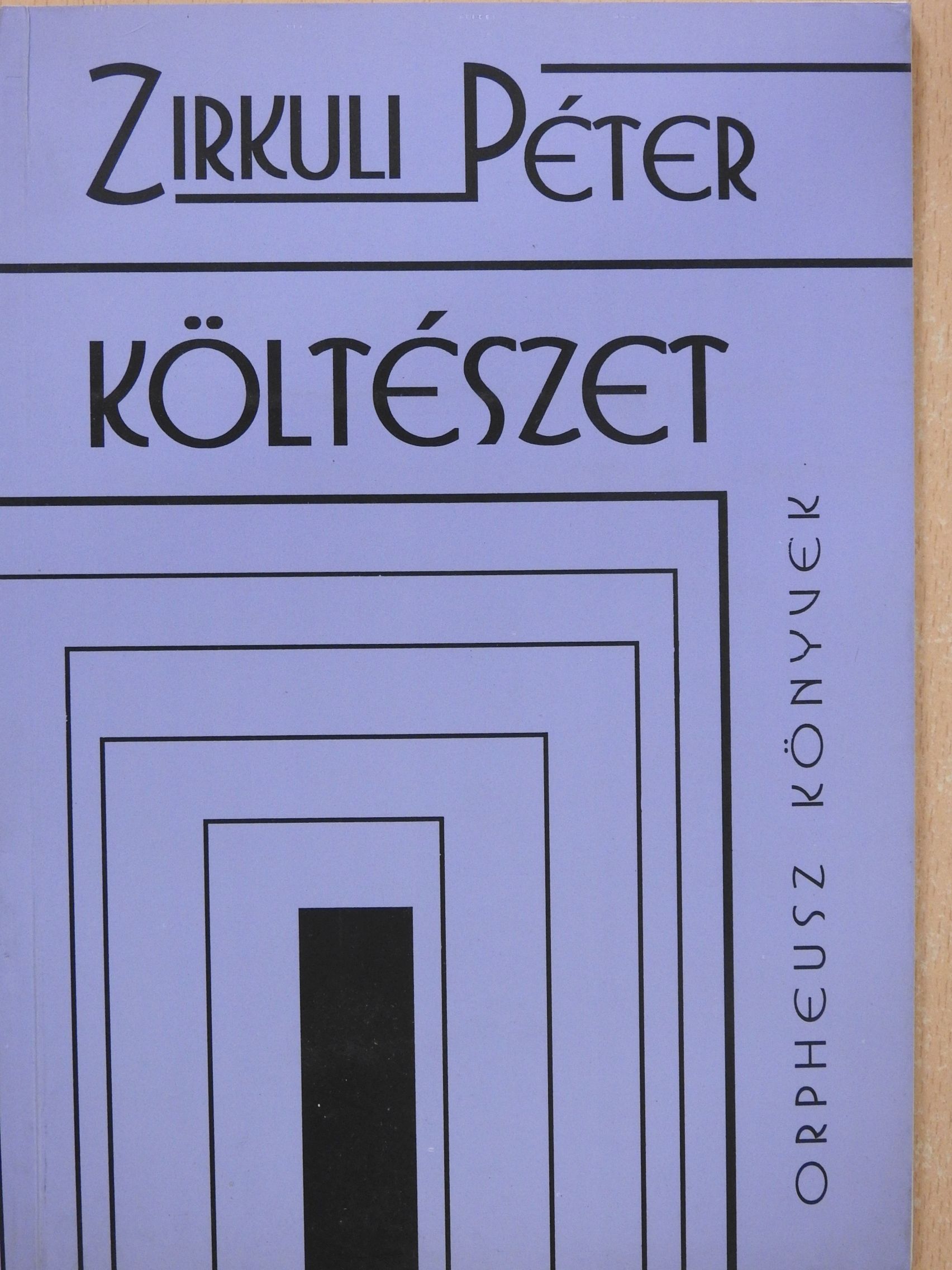 Zirkuli Péter - Költészet (dedikált példány) [antikvár]