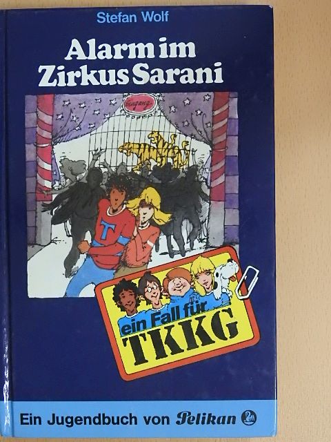 Stefan Wolf - Alarm im Zirkus Sarani [antikvár]