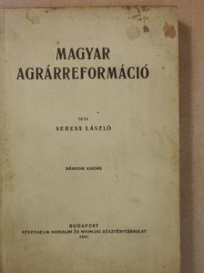Seress László - Magyar agrárreformáció (dedikált példány) [antikvár]