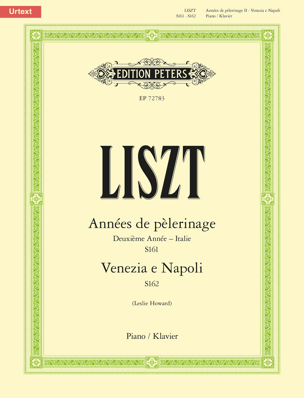 LISZT - ANNÉES DE PELERINAGE. DEUXIEME ANNÉE- ITALIE S161 / VENEZIA E NAPOLI S162