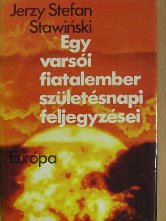 Jerzy Stefan Stawinski - Egy varsói fiatalember születésnapi feljegyzései [antikvár]