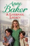 Anne Barker - A Liverpool Legacy [antikvár]