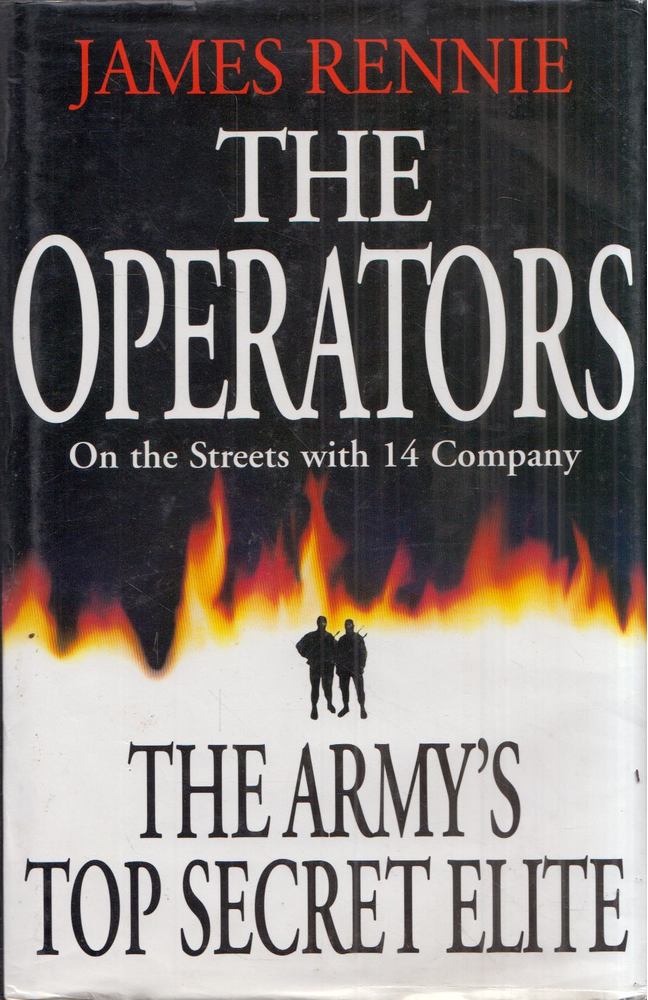 RENNIE, JAMES - The Operators: Inside 14 Intelligence Company [antikvár]