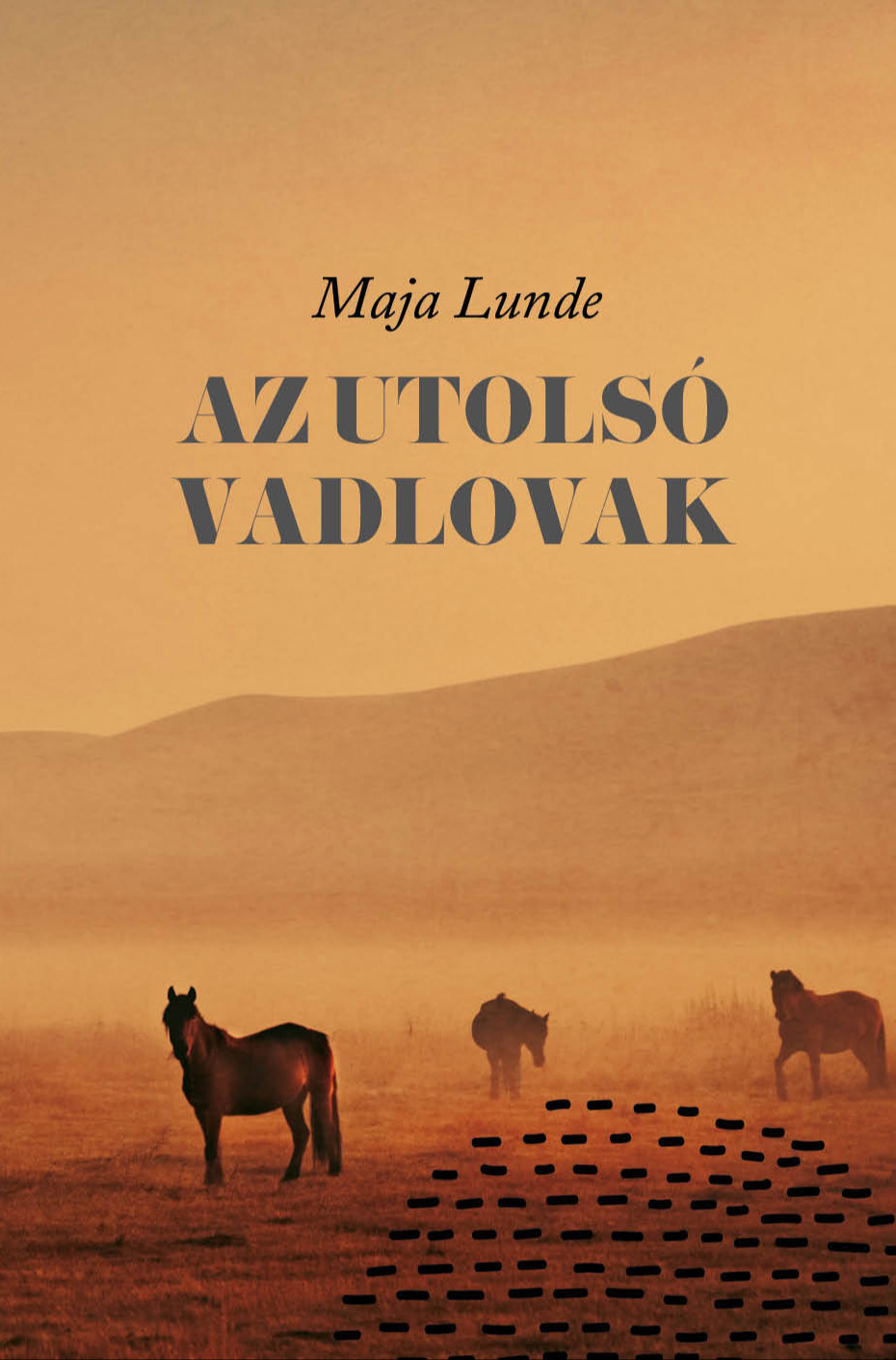 Maja Lunde - Az utolsó vadlovak [eKönyv: epub, mobi]
