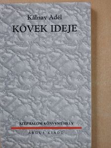 Kálnay Adél - Kövek ideje (dedikált példány) [antikvár]
