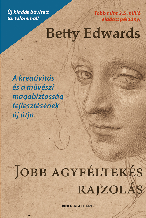 Betty Edwards - Jobb agyféltekés rajzolás