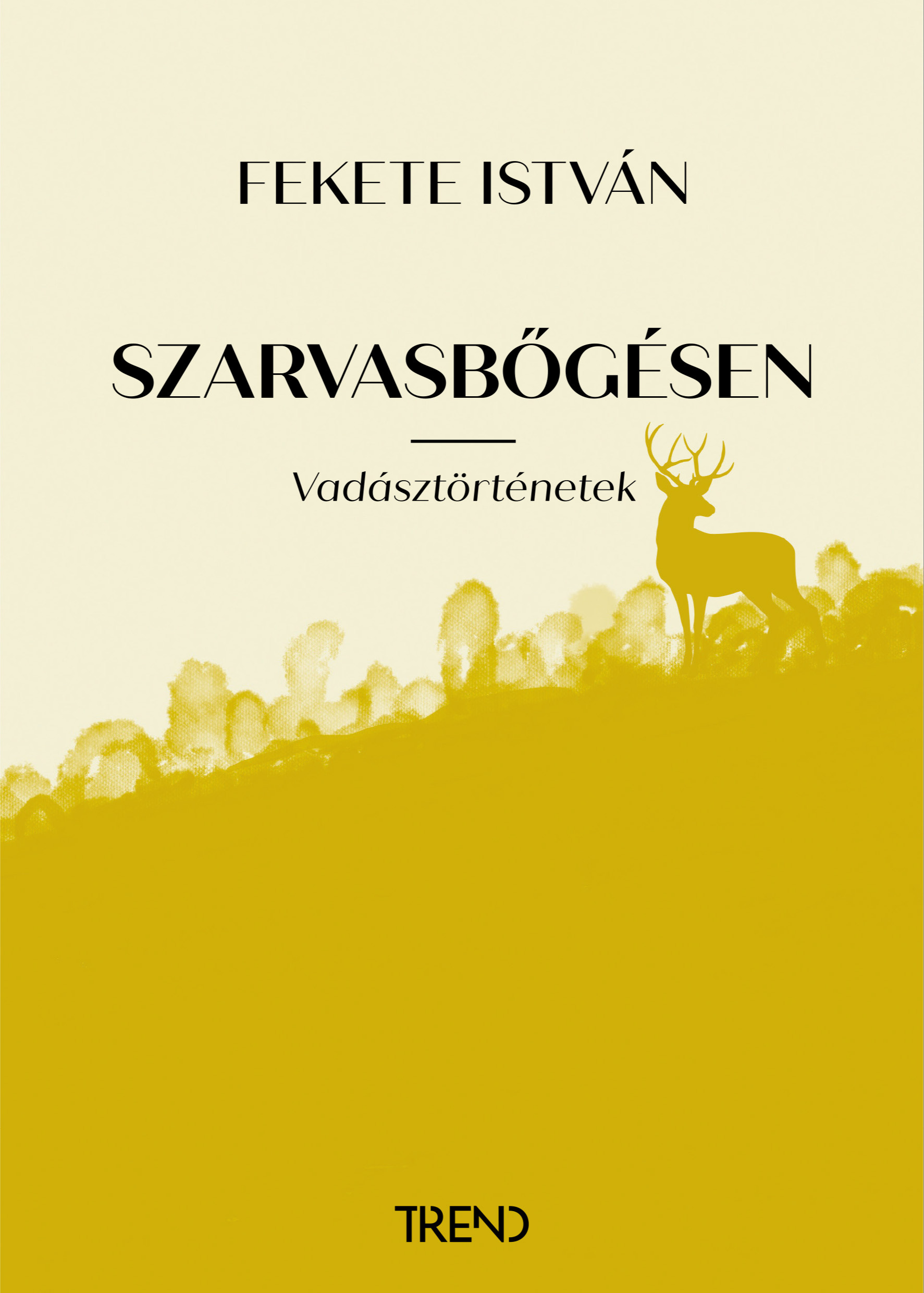 Fekete István - Szarvasbőgésen [eKönyv: epub, mobi]