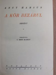 Knut Hamsun - A kör bezárul [antikvár]