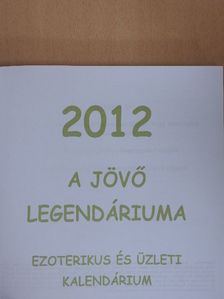 Imrich Zoltán - A jövő legendáriuma 2012 [antikvár]