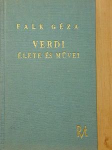 Falk Géza - Verdi élete és művei [antikvár]