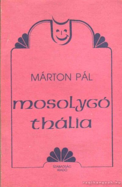 Márton Pál - Mosolygó Thália [antikvár]