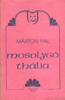 Márton Pál - Mosolygó Thália [antikvár]