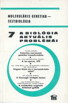 DR. CSABA GYÖRGY - A biológia aktuális problémái 7. [antikvár]