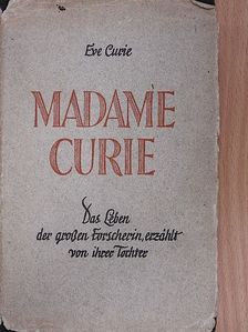 Eve Curie - Madame Curie [antikvár]