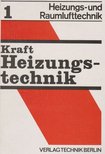 Günther Kraft - Heizungstechnik [antikvár]