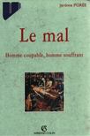 Porée, Jérőme - Le mal [antikvár]