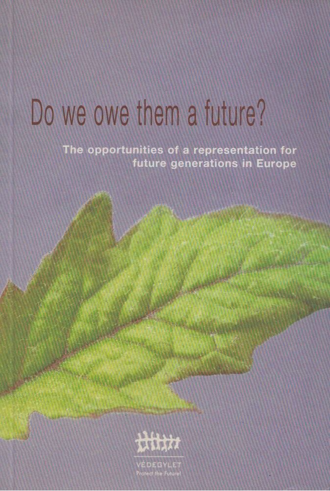 Jávor Benedek, Rácz Judit - Do we owe them a future? [antikvár]