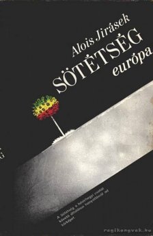 Jirásek, Alois - Sötétség [antikvár]