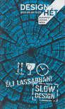 Fábics Natália, Halasi Rita Mária - Design Hét 2012 [antikvár]
