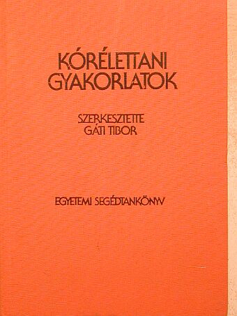Dr. Budavári István - Kórélettani gyakorlatok [antikvár]