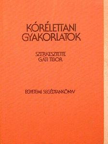 Dr. Budavári István - Kórélettani gyakorlatok [antikvár]