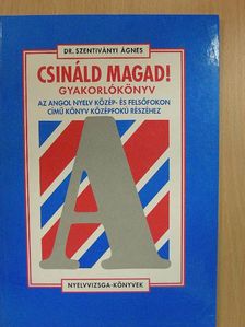 Dr. Szentiványi Ágnes - Csináld magad! gyakorlókönyv [antikvár]
