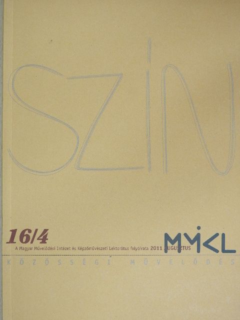 A. Gergely András - Szín - Közösségi művelődés 2011. augusztus [antikvár]