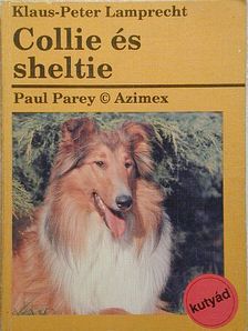Klaus-Peter Lamprecht - Collie és sheltie [antikvár]