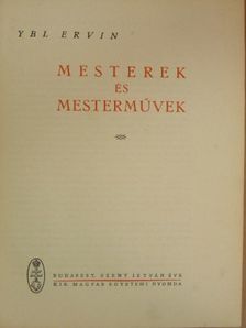 Ybl Ervin - Mesterek és mesterművek [antikvár]