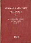 Dr. Turányi László (szerk.) - Magyar Katolikus Almanach II. [antikvár]
