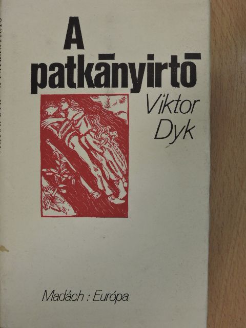 Viktor Dyk - A patkányirtó [antikvár]