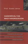 Prof. Szabó János - Haderőváltás Magyarországon [antikvár]